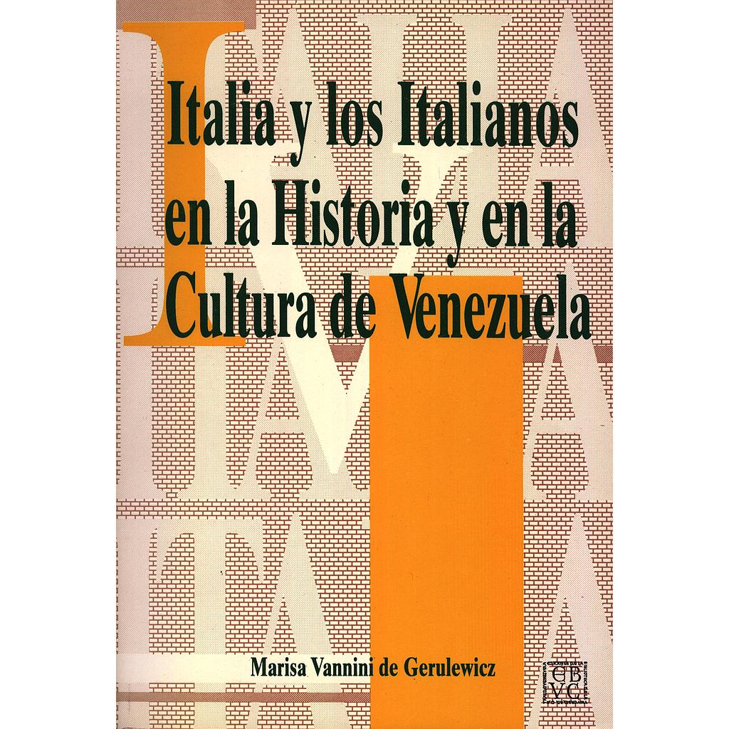 Italia y los italianos en la historia y en la cultura de Venezuela