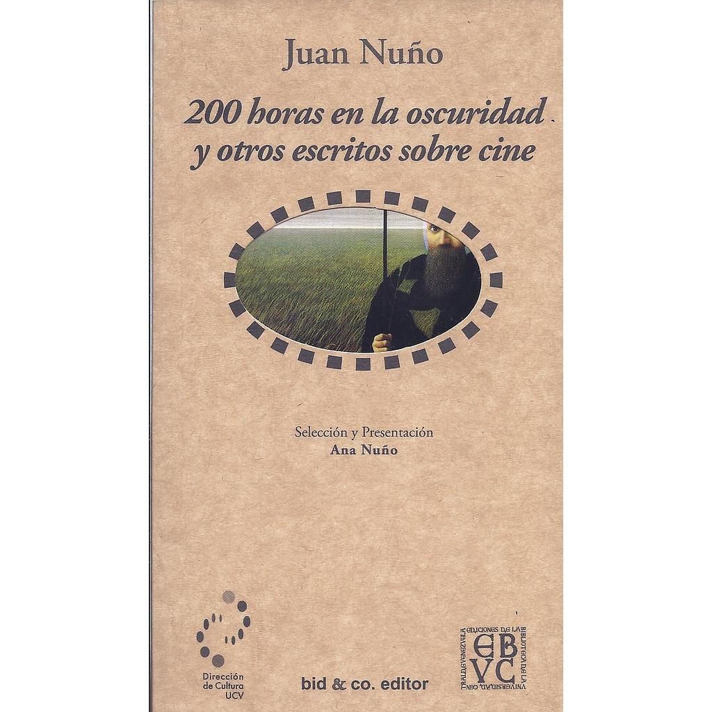 200 horas en la oscuridad y otros escritos sobre cine