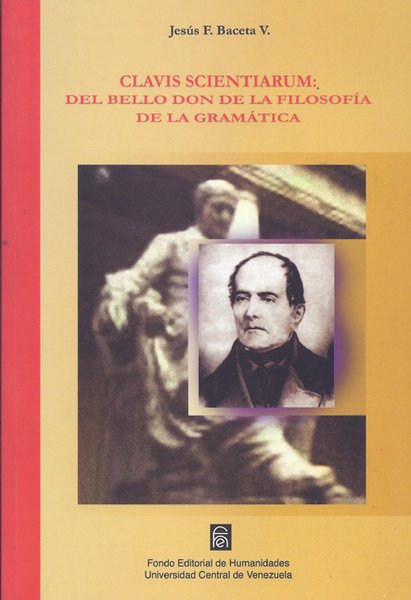 Clavis scientiarum: Del bello don de la filosofía de la gramática